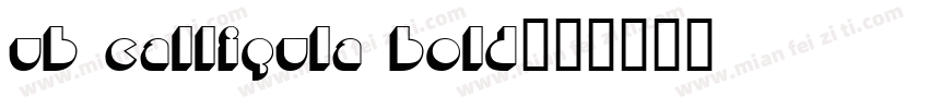 UB Calligula Bold字体转换
